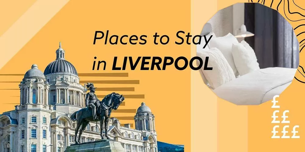 Places to Stay in Liverpool
